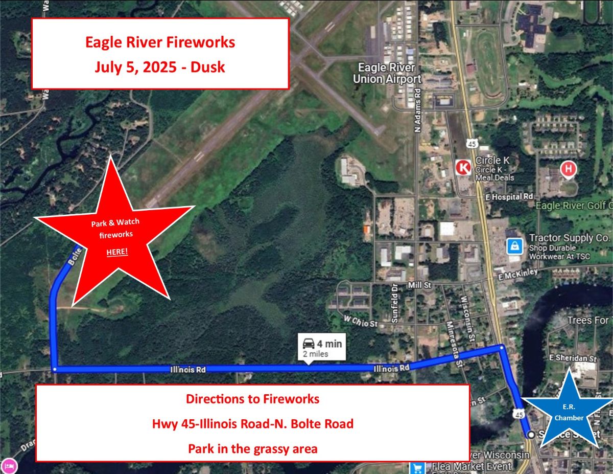 Map showing directions to Eagle River Fireworks on July 5, 2025 at dusk, with parking and viewing area marked near Illinois Road and Bolte Road.