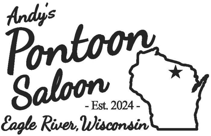 Black and white logo of "andy's pontoon saloon", featuring an outline of wisconsin with a star marking a location, and text noting eagle river, established in 2024.