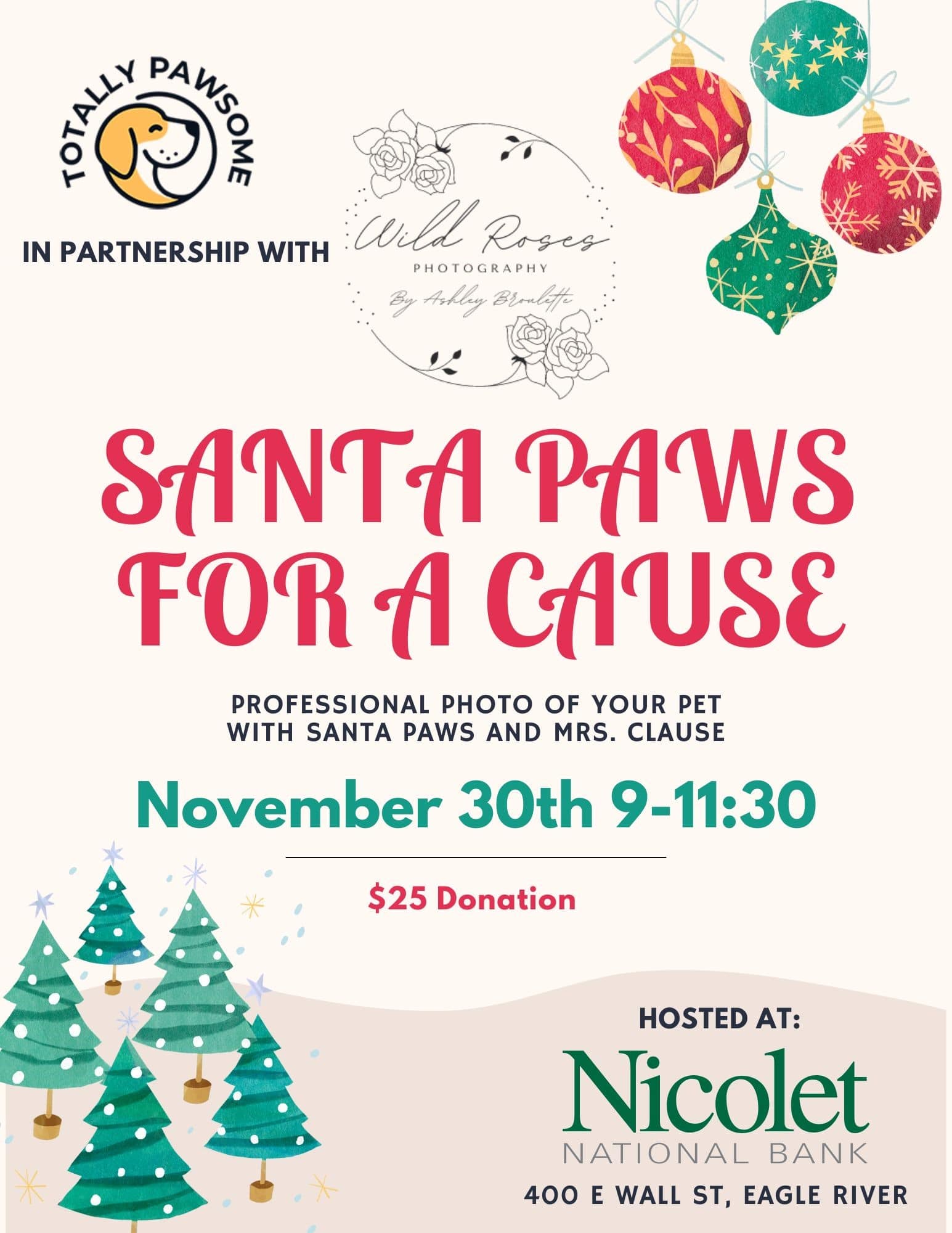 Flyer for "Santa Paws for a Cause" event on Nov 30, 9-11:30. Pet photos with Santa. $25 donation. Hosted at Nicolet National Bank, Eagle River.