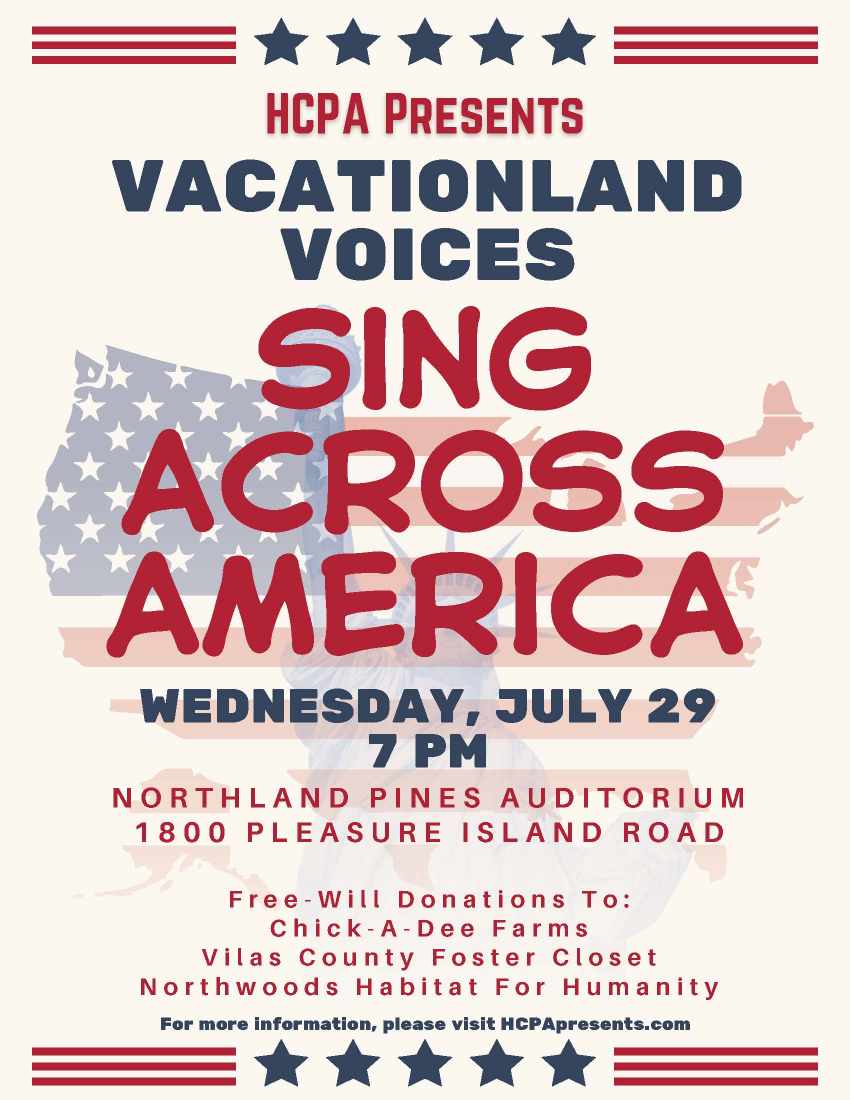 Poster for "Vacationland Voices: Sing Across America" concert on July 29, 7 PM, at Northland Pines Auditorium, with free-will donations for local charities.