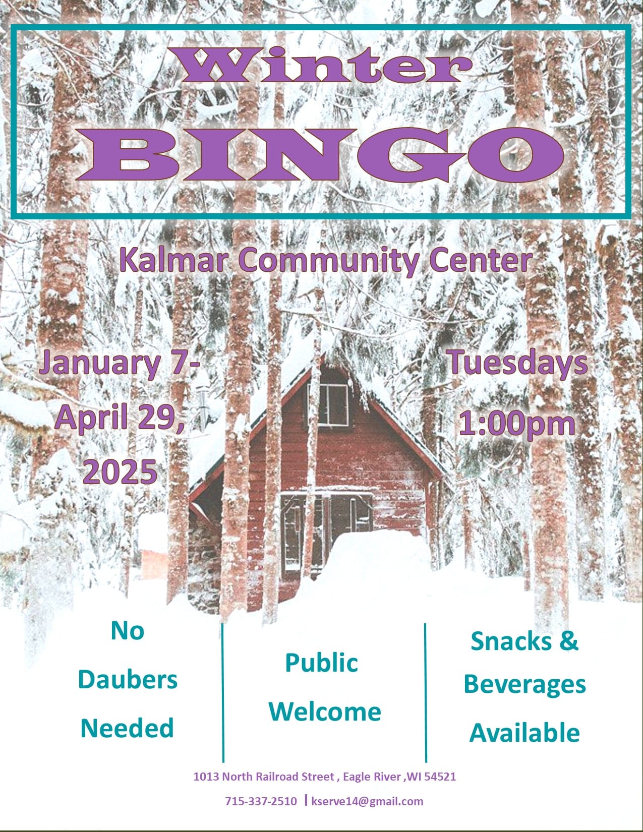 Flyer for Winter Bingo at Kalmar Community Center, held Tuesdays from January 7 to April 29, 2025, at 1pm. All are welcome. Snacks and beverages available. No daubers needed.