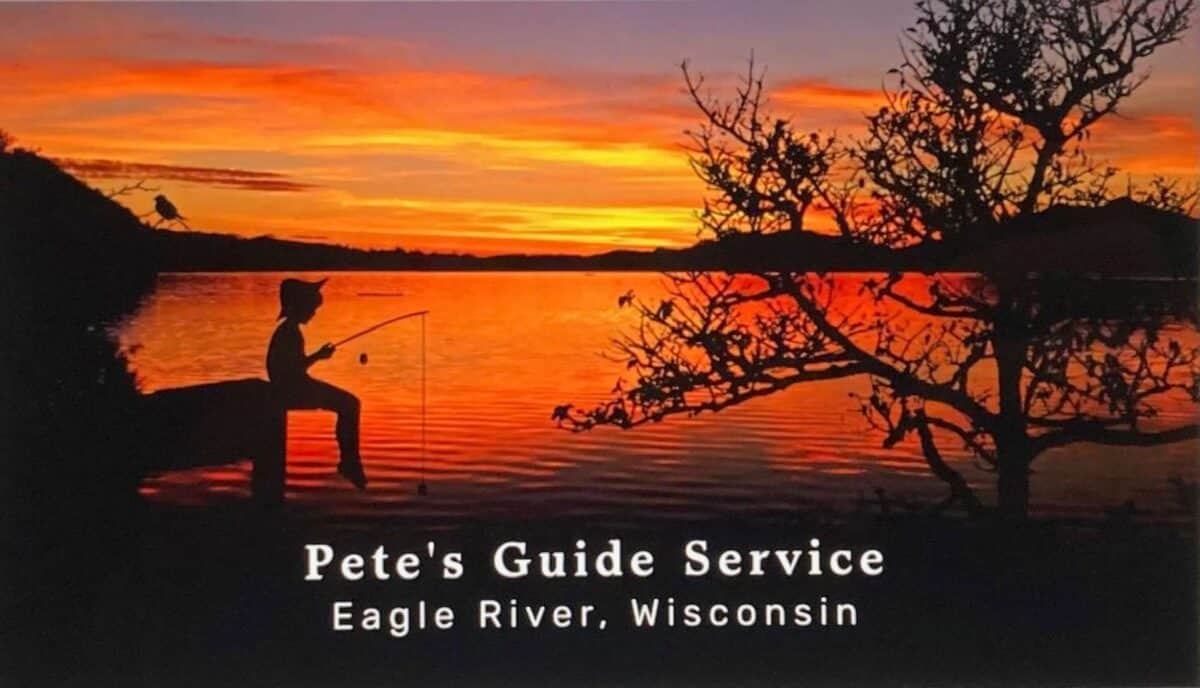 Silhouette of a person fishing on a dock at sunset with text "Pete's Guide Service, Eagle River, Wisconsin" in the foreground.