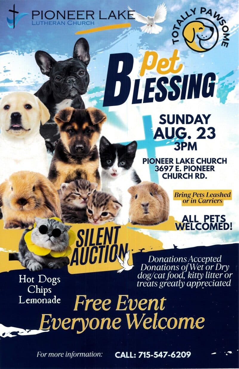 pet blessing Event poster featuring cats and dogs; announces a Pet Blessing at Pioneer Lake Church on August 23, with a silent auction, food, and note that all pets must be leashed or in carriers.