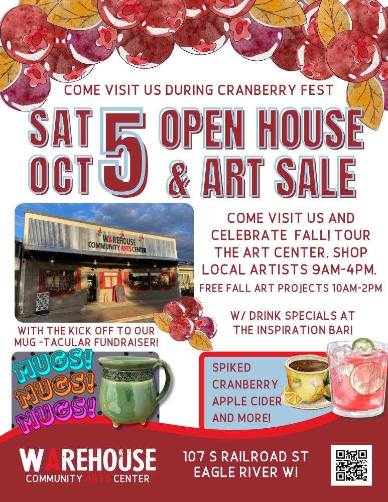 Flyer for the Warehouse Community Arts Center's Open House and Art Sale on October 5th. Includes event details, images of mugs, photos of the center, and mention of cranberry apple cider tasting.