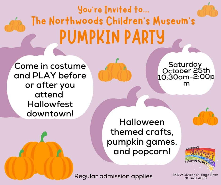 PUMPKIN PARTY Pumpkin Party invitation with event details, pumpkin graphics, and information about Halloween crafts, games, popcorn, costumes, and admission at The Northwoods Children's Museum.