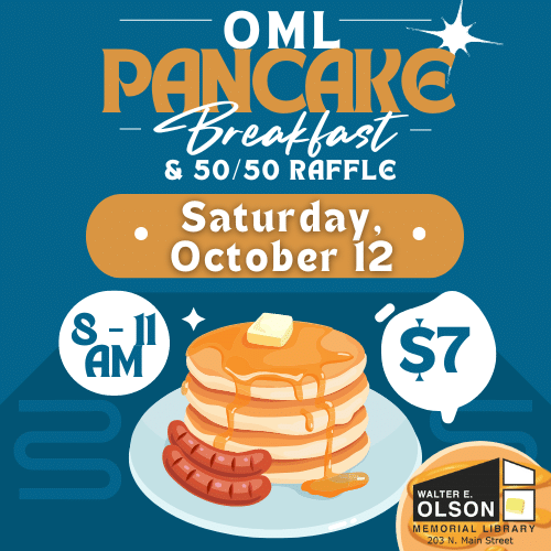 Flyer for the OML Pancake Breakfast and 50/50 Raffle on Saturday, October 12, from 8-11 AM. Includes $7 entry and features pancakes with sausages. Event is at Walter E. Olson Memorial Library.