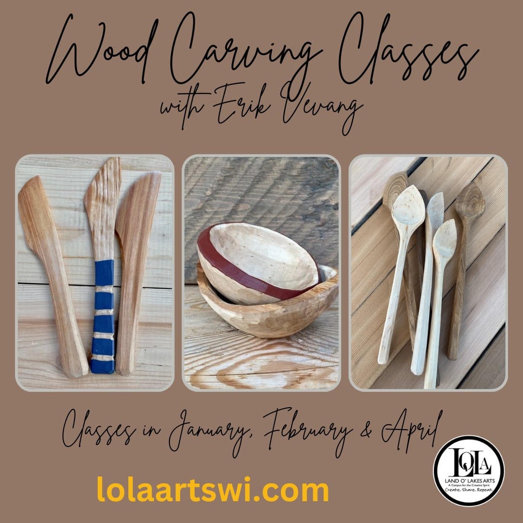 Wood carving classes advertisement showing wooden kitchen utensils and bowls. Classes in January, February, and April. Website: lolaartswi.com. Logo included.