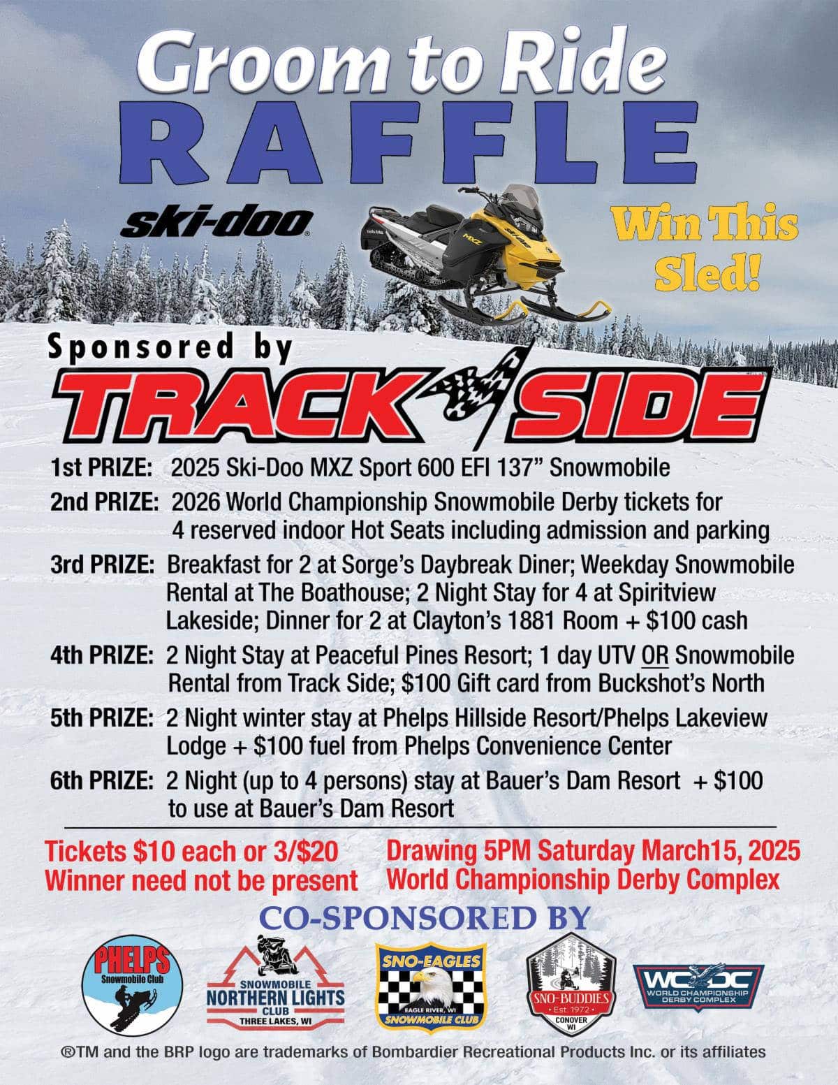 Raffle poster titled "Groom to Ride." Prizes include snowmobiles, trips, and gift cards. Sponsored by Track Side. Drawing on March 15, 2025. Tickets cost $10 each or 3 for $20.