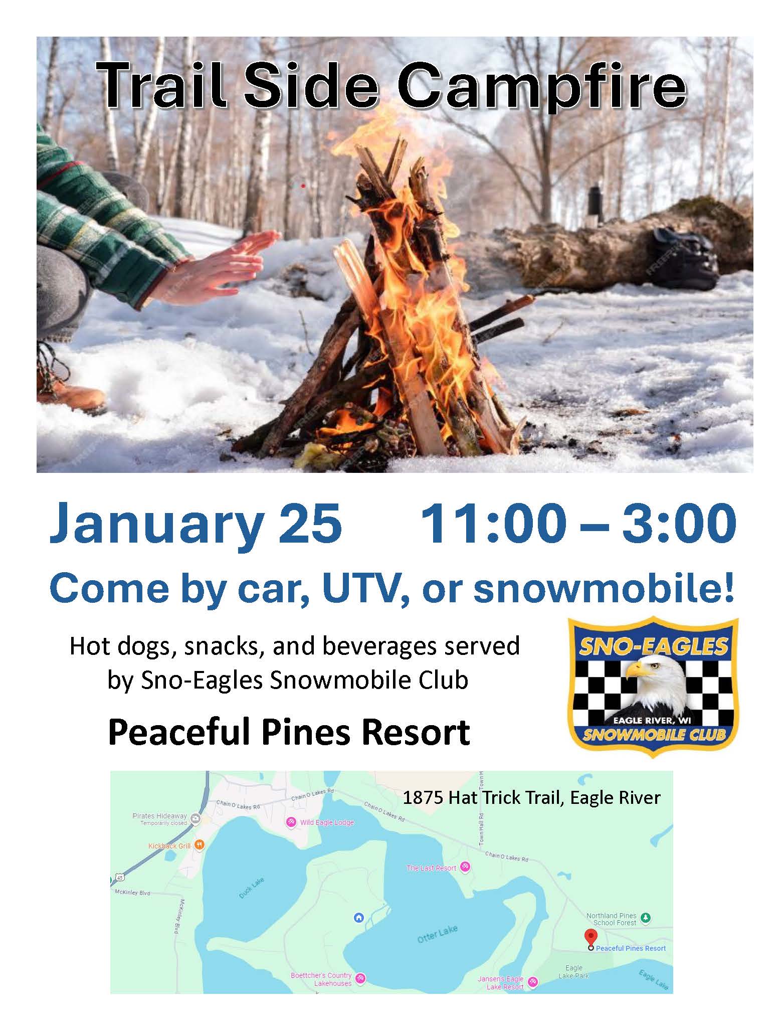 Flyer for "Trail Side Campfire" on January 25, 11:00-3:00. Hosted by Sno-Eagles Snowmobile Club at Peaceful Pines Resort. Includes a campfire image and a map with directions.