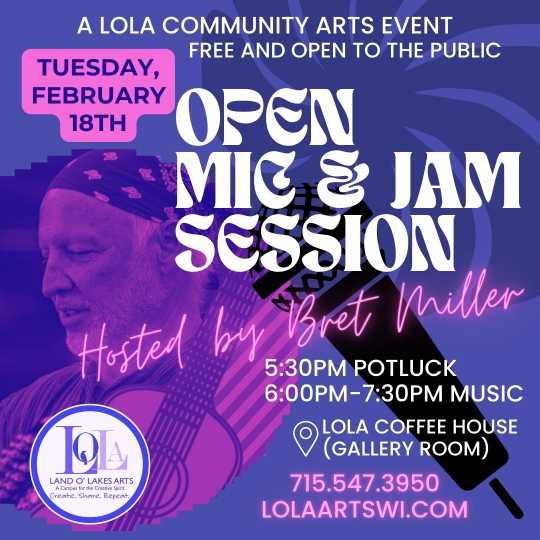 Promotional poster for a community arts event on February 18th featuring an open mic and jam session. Hosted by Bret Miller, with potluck at 5:30 PM and music from 6:00 PM to 7:30 PM.