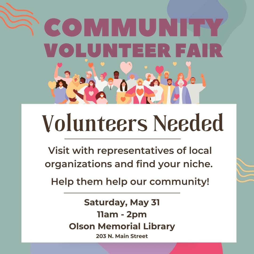 Flyer for a Community Volunteer Fair on Saturday, May 31, 11am-2pm at Olson Memorial Library, seeking volunteers to connect with local organizations.