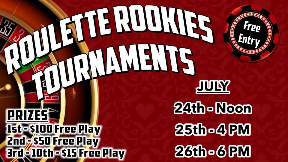 Promotional graphic for "Roulette Rookies Tournaments" with free entry, prize details, and dates: July 24 at noon, July 25 at 4 PM, and July 26 at 6 PM.