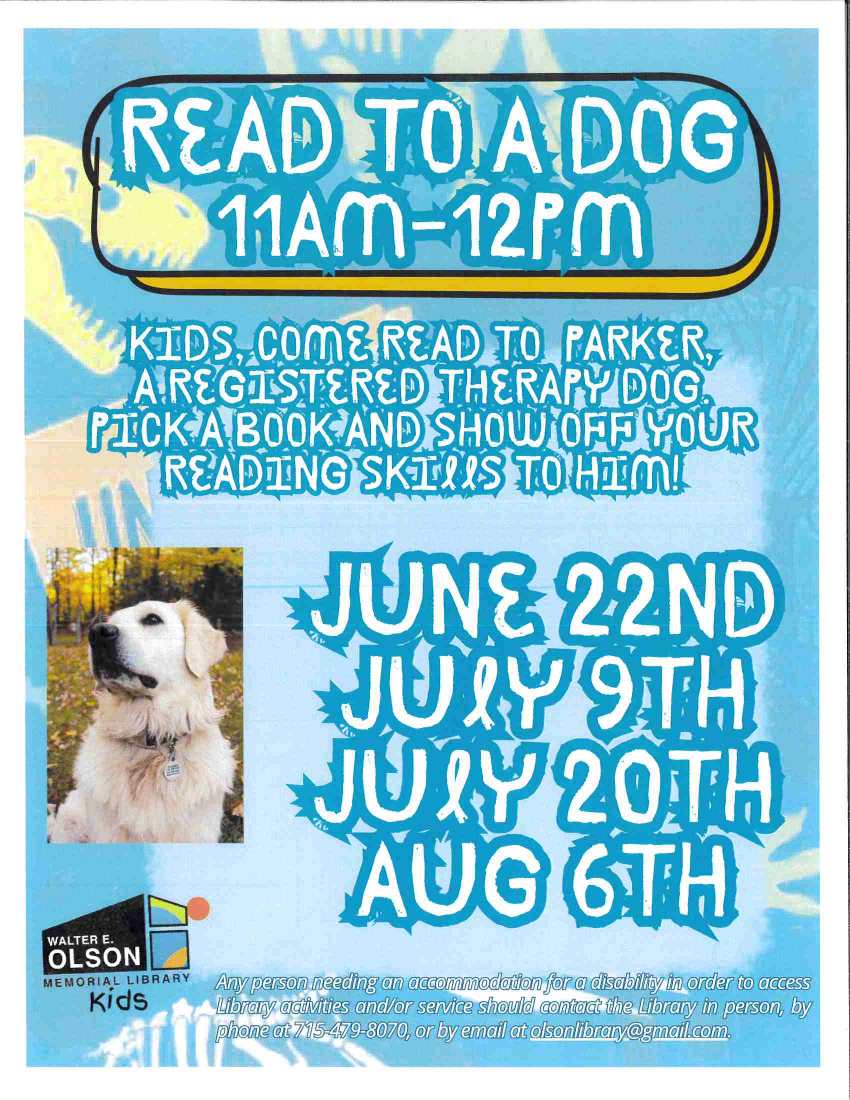 WEOML read to a dog Flyer for "Read to a Dog" event, 11am-12pm, with therapy dog Parker at Walter E. Olson Library; dates listed are June 22, July 9, July 20, and August 6, with a photo of a dog.