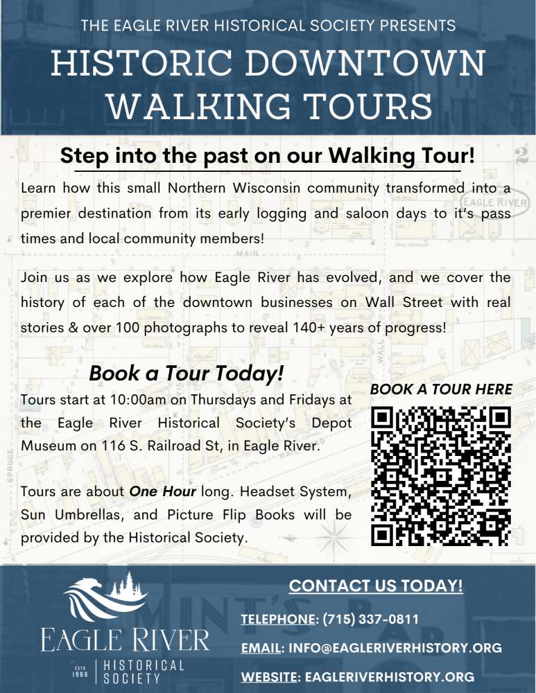 Flyer for Eagle River Historical Society's Historic Downtown Walking Tours, with event details, contact information, and a photo of a downtown street.