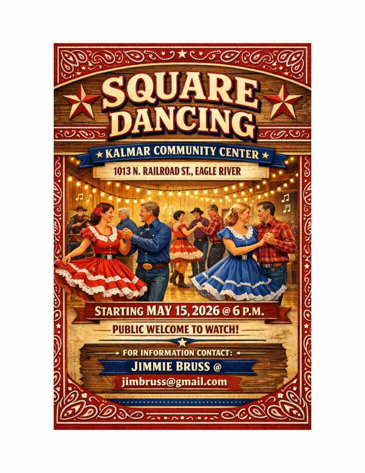 Poster for a square dancing event at Kalmar Community Center, 1013 N. Railroad St., Eagle River, on May 15, 2026, at 6 p.m. Contact jimmibruss@gmail.com for information.