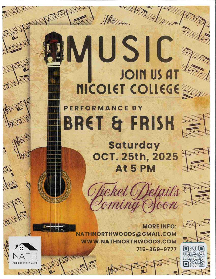 10- Nath Flyer announcing a music event at Nicolet College featuring Bret & Frisk on October 25, 2025, at 5 PM, with ticket details coming soon and contact information at the bottom.