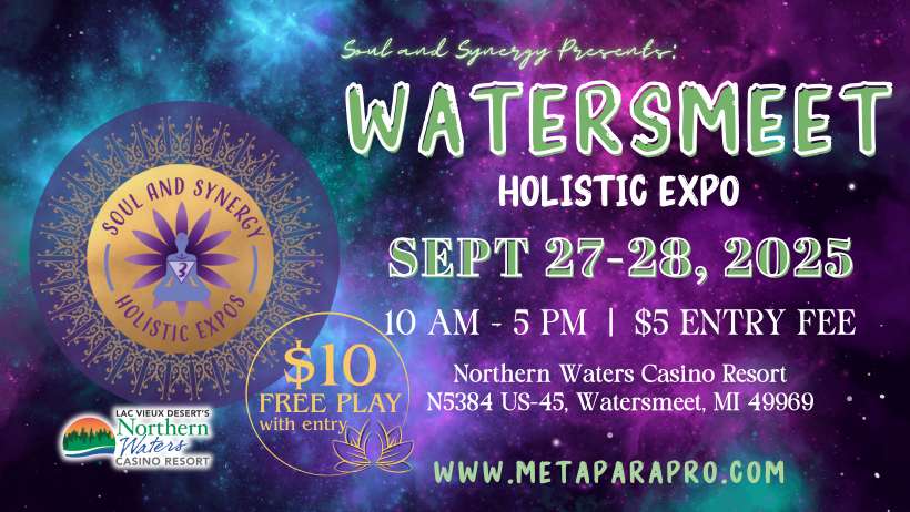 Event flyer for the Watersmeet Holistic Expo on September 27-28, 2025, at Northern Waters Casino Resort, Watersmeet, MI, with $5 entry and $10 free play.