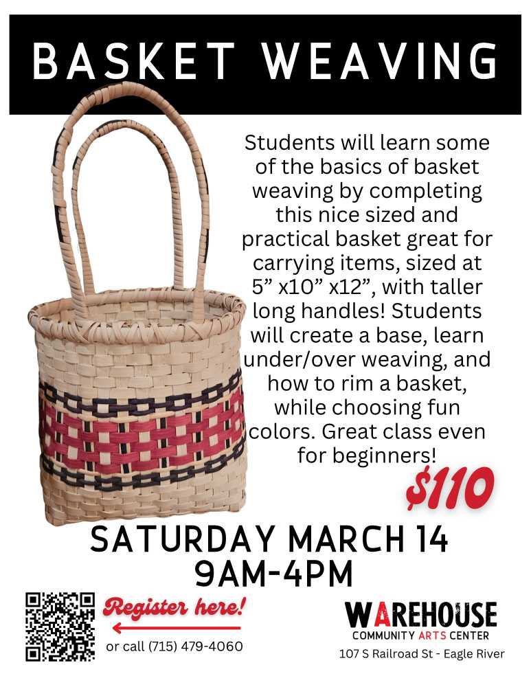 A woven basket with red and tan pattern is shown next to text promoting a beginner basket weaving class on March 14 from 9 AM to 4 PM at Warehouse Community Arts Center.
