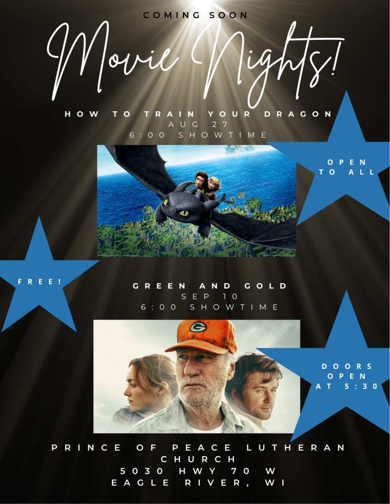 Flyer for Movie Nights at Prince of Peace Lutheran Church, Eagle River, WI; films: "How to Train Your Dragon" on Aug 27 and "Green and Gold" on Sep 10, both at 6:00 PM. Free and open to all.