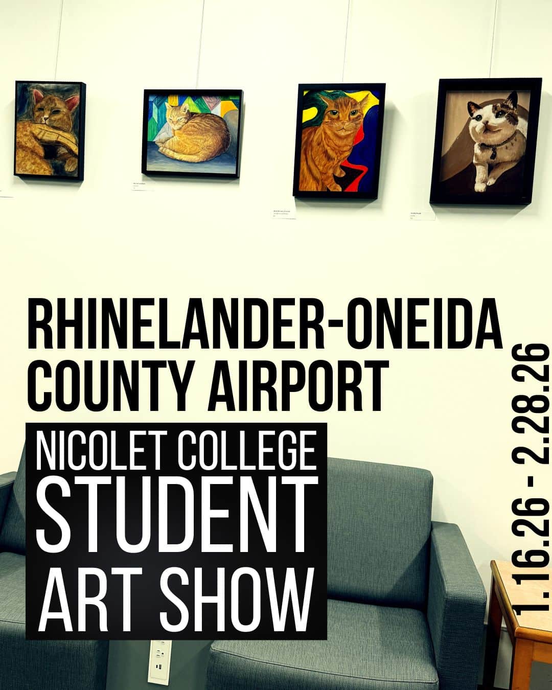 Four framed cat artworks hang above a gray couch. Text reads: "Rhinelander-Oneida County Airport, Nicolet College Student Art Show, 1.16.26 – 2.28.26.