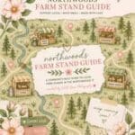 Illustrated map showing farm stands for eggs, honey, produce, and baked goods along a winding road, with flowers and "Northwoods Farm Stand Guide" text in the center.