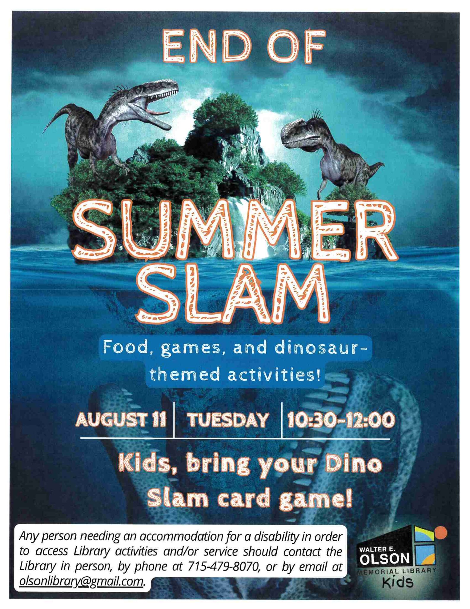 Event poster with dinosaurs and ocean background, advertising "End of Summer Slam" with food, games, and activities on August 11, 10:30–12:00, at the Walter Olson Memorial Library.