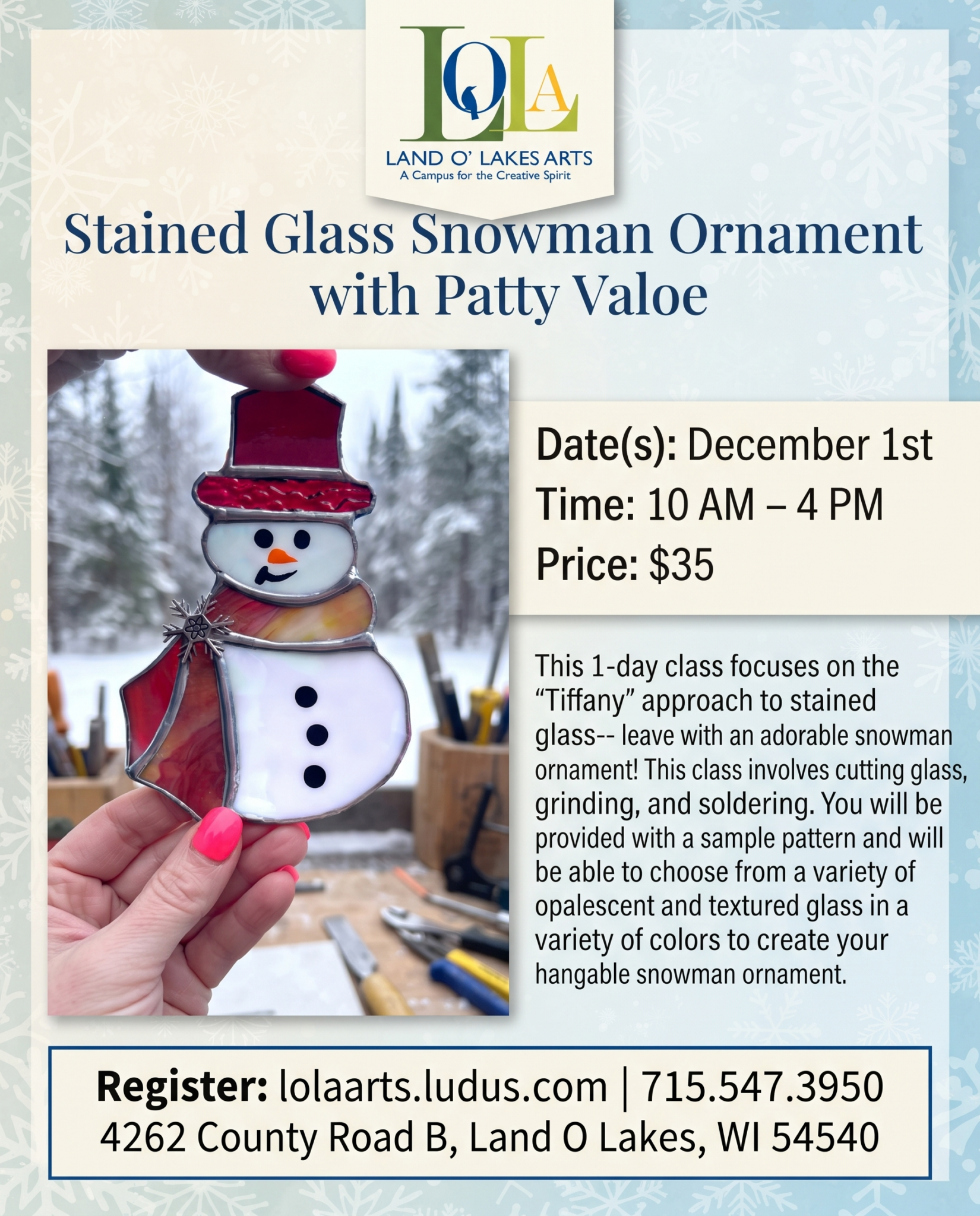 A hand holds a stained glass snowman ornament outdoors. Event flyer text details a stained glass snowman class on December 1st at Land O’ Lakes Arts, with registration contact information.