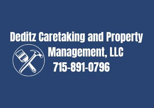 White text on a blue background reads "Deditz Caretaking and Property Management, LLC 715-891-0796" next to a hammer and wrench icon.