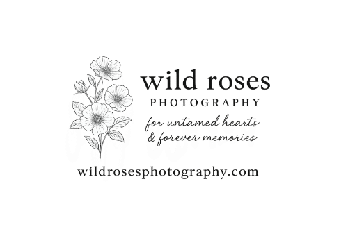 Wild Roses Photography logo with sketched flowers, tagline "for untamed hearts & forever memories," and website wildrosesphotography.com on a plain background.
